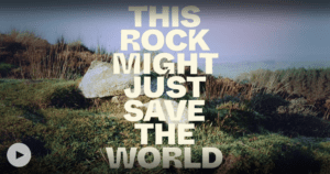 this Rock Might Just Save the World
